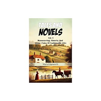 Double 9 Books LLP Tales And NovelsVol. V Manoeuvring Almeria And Vivian (Tales Of Fashionable Life) (Edition2024) (häftad, eng)