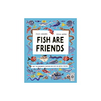 Quarto Publishing Plc Fish Are Friends (inbunden, eng)