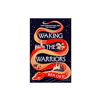 Bloomsbury Publishing (UK) Waking the Warriors (häftad, eng)