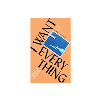 Simon & Schuster Ltd I Want Everything (häftad, eng)