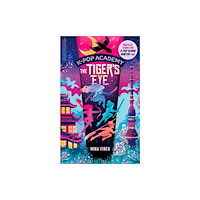 Simon & Schuster Ltd K-Pop Academy: Tiger's Eye (häftad, eng)