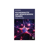 Taylor & francis ltd Psychoanalytic and Neuroscientific Framing (häftad, eng)