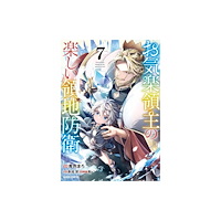 Seven Seas Entertainment, LLC Easygoing Territory Defense by the Optimistic Lord: Production Magic Turns a Nameless Village into the Strongest Fortifi...