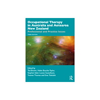 Taylor & francis ltd Occupational Therapy in Australia and Aotearoa New Zealand (häftad, eng)