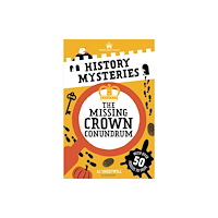 Bloomsbury Publishing PLC Historic Royal Palaces: History Mysteries: The Missing Crown Conundrum (häftad, eng)