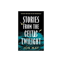 Troubador Publishing Stories from the Celtic Twilight (häftad, eng)