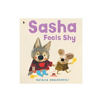 Walker Books Ltd Sasha Feels Shy (häftad, eng)