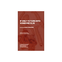 Nine Mile Art Corp If Only I'd Turn Into Someone Else (häftad, eng)
