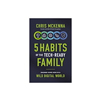 Zondervan 5 Habits of the Tech-Ready Family (häftad, eng)