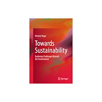 Springer Nature Switzerland AG Towards Sustainability (inbunden, eng)