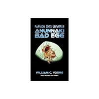 Austin Macauley Publishers Parvon Zin's Universe: Anunnaki (häftad, eng)