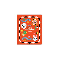 Five Mile Flip Flap Trails: Little Farmyard Friends! (inbunden, eng)