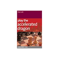 Everyman Chess Play the Accelerated Dragon (häftad, eng)
