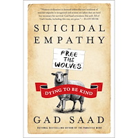 Gad Saad Suicidal Empathy: Dying to Be Kind (inbunden, eng)