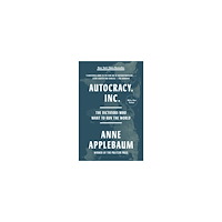 Anne Applebaum Autocracy, Inc. (pocket, eng)
