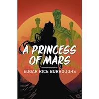 Edgar Rice Burroughs A Princess of Mars (häftad, eng)