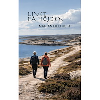 Marian Lilltheir Livet på höjden (inbunden)