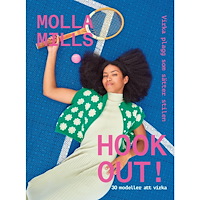 Molla Mills Hook out : Virka plagg som sätter stilen (inbunden)