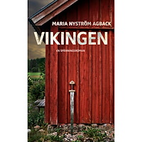 Maria Nyström Agback Vikingen : en spänningsroman (häftad)