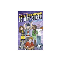 Jolly Fish Press Cole Champion Is Not Super (häftad, eng)