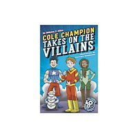 Jolly Fish Press Cole Champion Takes On the Villains (häftad, eng)