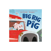 Penguin Young Readers Big Rig Pig (inbunden, eng)