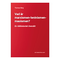 Thomas Berg Vad är marxismen-leninismen-maoismen? : en idéhistorisk översikt (häftad)