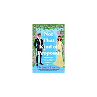 Victoria Lavine Not That Kind of Proposal (pocket, eng)
