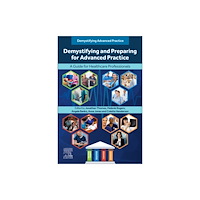 Elsevier Health Sciences Demystifying and Preparing for Advanced Practice (häftad, eng)