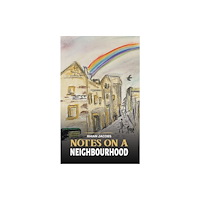 Austin Macauley Publishers Notes on a Neighbourhood (häftad, eng)