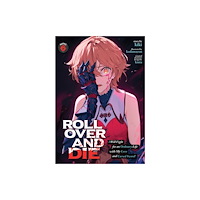 Seven Seas Entertainment, LLC ROLL OVER AND DIE: I Will Fight for an Ordinary Life with My Love and Cursed Sword! (Light Novel) Vol. 6 (häftad, eng)
