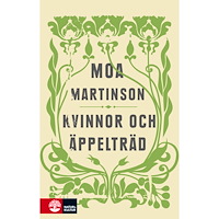 Moa Martinson Kvinnor och äppelträd (inbunden)