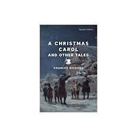 Union Square & Co. A Christmas Carol and Other Tales (Signature Editions) (häftad, eng)