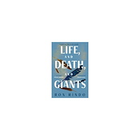 Ron Rindo Life, and Death, and Giants (pocket, eng)