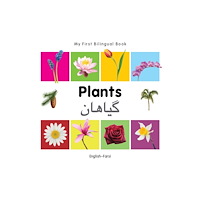 Milet Books Limited My First Bilingual Book -  Plants (English-Farsi) (bok, board book, eng)
