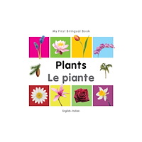 Milet Books Limited My First Bilingual Book - Plants - English-italian (bok, board book, eng)