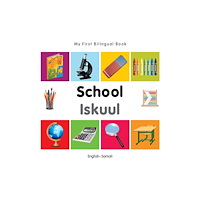 Milet Books Limited My First Bilingual Book -  School (English-Somali) (bok, board book, eng)
