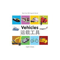 Milet Books Limited My First Bilingual Book -  Vehicles (English-Chinese) (bok, board book, eng)