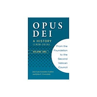 Scepter Publishers Inc Opus Dei: A History (1928-2016), Volume One (häftad, eng)