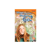 Teacher Created Materials, Inc Where Does Your Money Go? (häftad, eng)