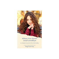 Persea Books Inc When You Never Said Goodbye (inbunden, eng)