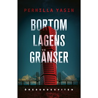 Pernilla Yasin Bortom lagens gränser (inbunden)