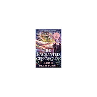 Sarah Beth Durst The Enchanted Greenhouse (pocket, eng)