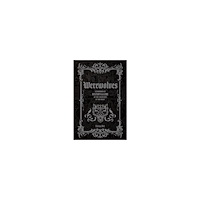 Noir Fortuna Werewolves: A Handbook of History & Lore of the Creatures of the Night (inbunden, eng)