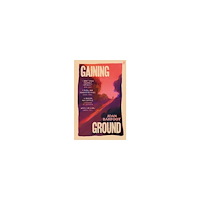 Joan Barfoot Gaining Ground (pocket, eng)