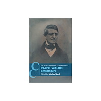 Cambridge University Press The New Cambridge Companion to Ralph Waldo Emerson (inbunden, eng)