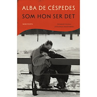 Alba de Cespedes Som hon ser det (inbunden)