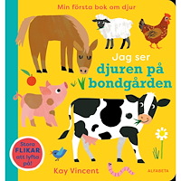 Kay Vincent Jag ser djuren på bondgården (bok, board book)