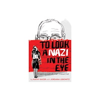Second Story Press To Look a Nazi in the Eye (häftad, eng)