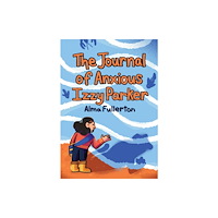 Second Story Press The Journal of Anxious Izzy Parker (häftad, eng)